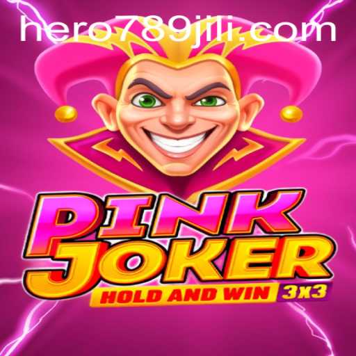 Explore the Exciting World of Pinkjoker: Your Gateway to Adventure with Keyword HERO789